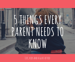 5-things-every-parent-needs-to-know